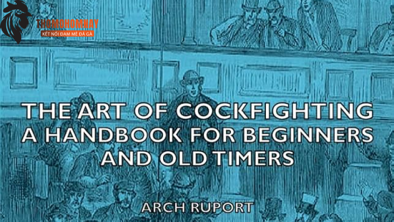Nguồn Tài Liệu Tham Khảo 1 Bản gốc tài liệu The Art of Cockfighting: A Handbook for Beginners and Old Timers